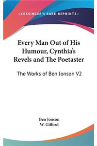 Every Man Out of His Humour, Cynthia's Revels and The Poetaster
