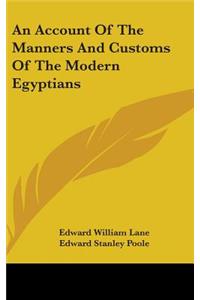 Account Of The Manners And Customs Of The Modern Egyptians