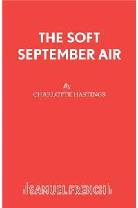 The Soft September Air