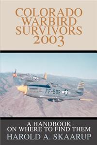 Colorado Warbird Survivors 2003