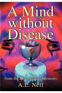 A Mind without Disease