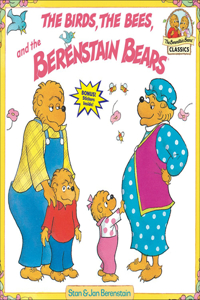 Birds, the Bees, and the Berenstain Bears