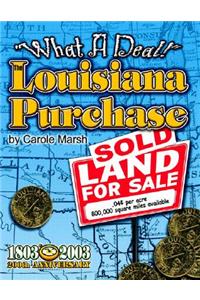 What a Deal! the Louisiana Purchase
