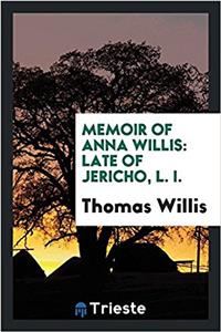 Memoir of Anna Willis