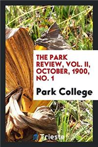THE PARK REVIEW, VOL. II, OCTOBER, 1900,