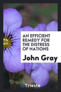 Efficient Remedy for the Distress of Nations