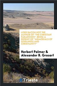 Lord Bacon Not the Author of the Christian Paradoxes