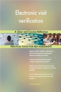 Electronic visit verification A Clear and Concise Reference