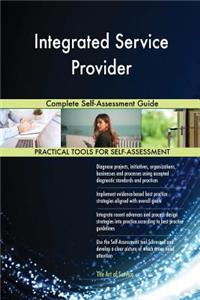 Integrated Service Provider Complete Self-Assessment Guide
