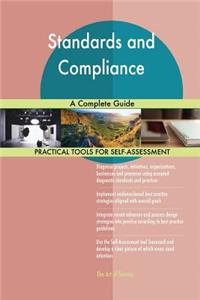 Standards and Compliance A Complete Guide