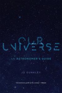 Our Universe - An Astronomer's Guide