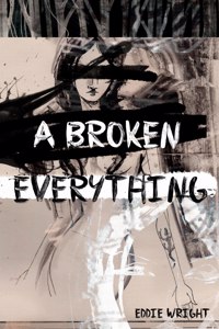 Broken Everything