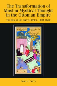 Transformation of Muslim Mystical Thought in the Ottoman Empire