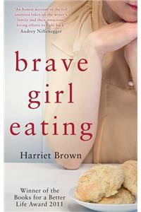 Brave Girl Eating