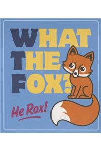 What the Fox?