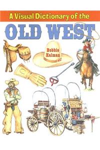 Visual Dictionary of the Old West
