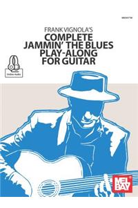 Frank Vignola's Complete Jammin' the Blues Play-Along for Guitar