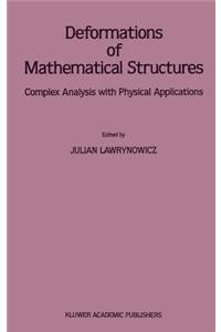 Deformations of Mathematical Structures