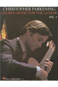 Sacred Music for the Guitar, Volume 1