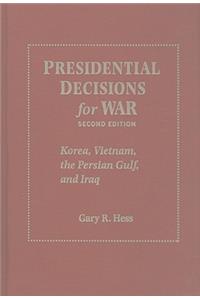Presidential Decisions for War