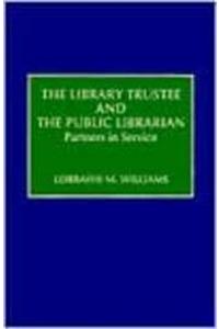 The Library Trustee and the Public Librarian