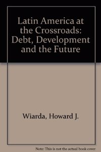 Latin America At The Crossroads