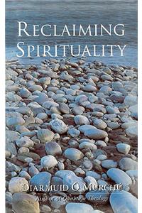 Reclaiming Spirituality