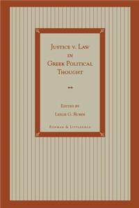 Justice v. Law in Greek Political Thought