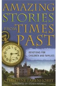 Amazing Stories from Times Past