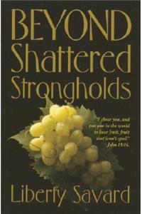 Beyond Shattered Strongholds
