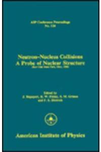 Neutron-Nucleus Collisions