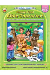 Name That Bible Character!: Grades PK-K