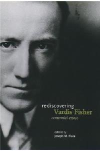 Rediscovering Vardis Fisher