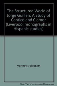 The Structured World of Jorge Guillen