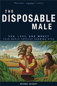 The Disposable Male