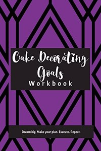 Cake Decorating Goals Workbook
