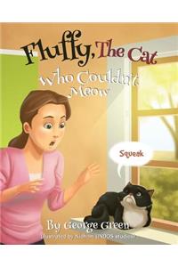 Fluffy, The Cat Who Couldn't Meow