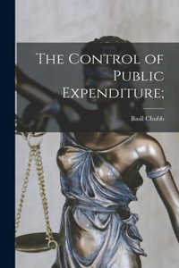 The Control of Public Expenditure;