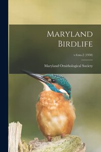 Maryland Birdlife; v.6