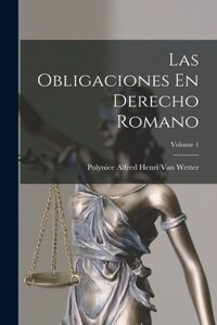 Obligaciones En Derecho Romano; Volume 1