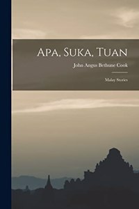 Apa, Suka, Tuan