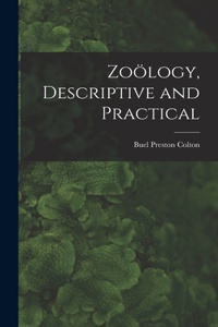 Zoölogy, Descriptive and Practical
