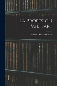 Profesion Militar...