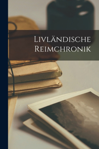 Livländische Reimchronik