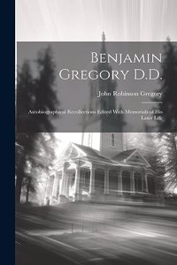 Benjamin Gregory D.D.