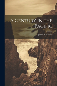 Century in the Pacific