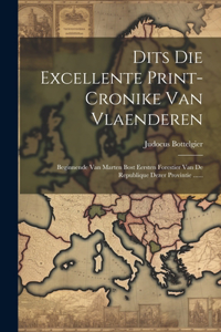 Dits Die Excellente Print-cronike Van Vlaenderen