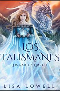 Los Talismanes (Los Sabios Libro 1)