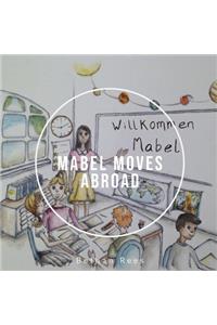 Mabel Moves Abroad