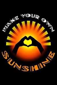 Make Your Own Sunshine